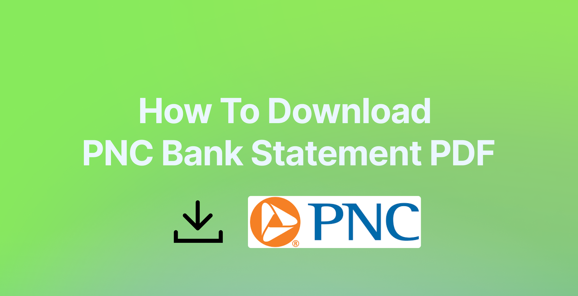 How to Download PNC Bank Statement PDF