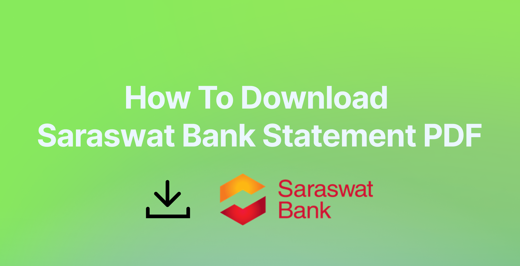 How To Download Saraswat Bank Statement in PDF Format