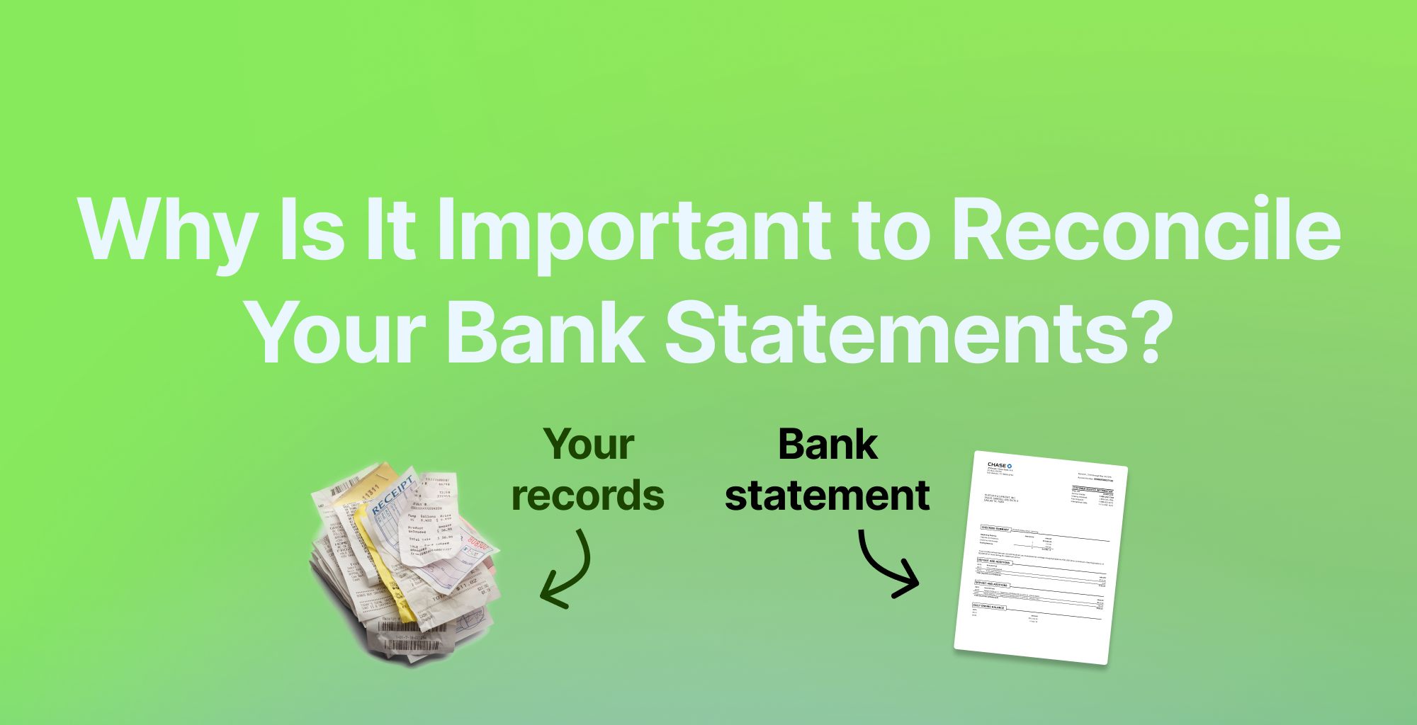 Why Is It Important to Reconcile Your Bank Statements?